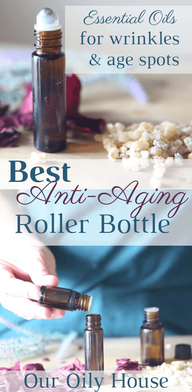 Best Essential Oils for AntiAging with Roller Bottle Recipe Our Oily
