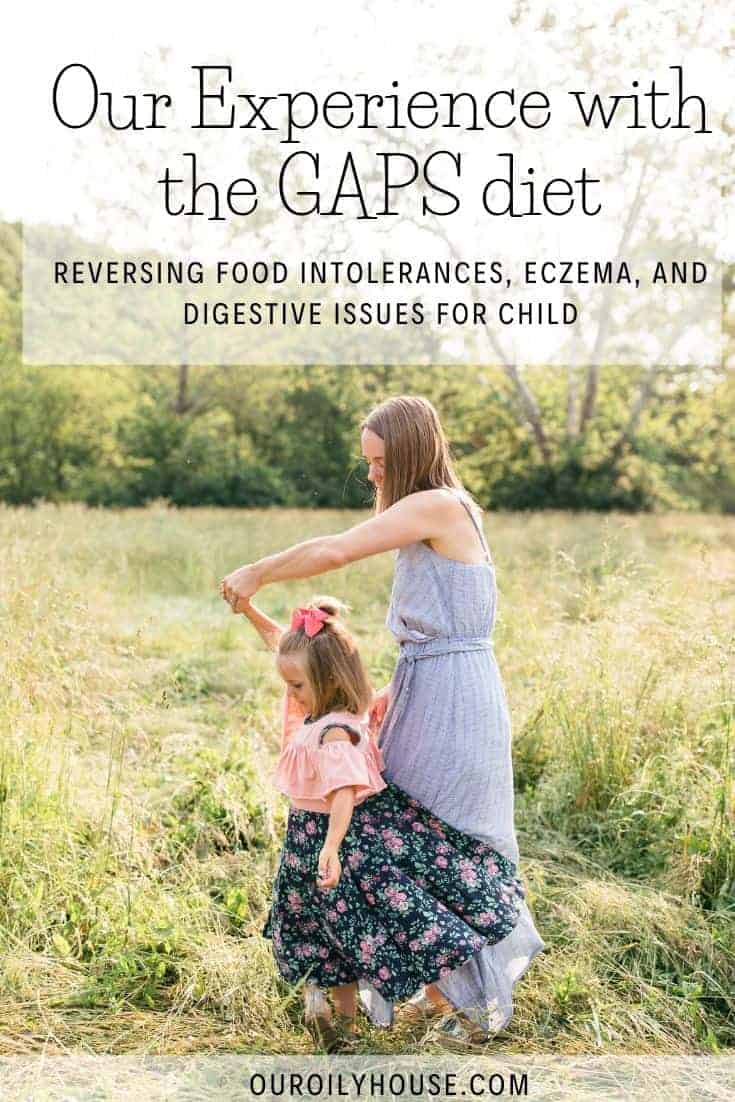 My Experience with the GAPS Diet Our Oily House